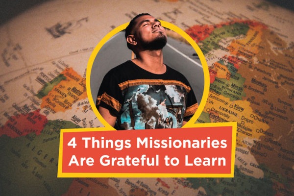 4 Things Missionaries Are Grateful to Learn